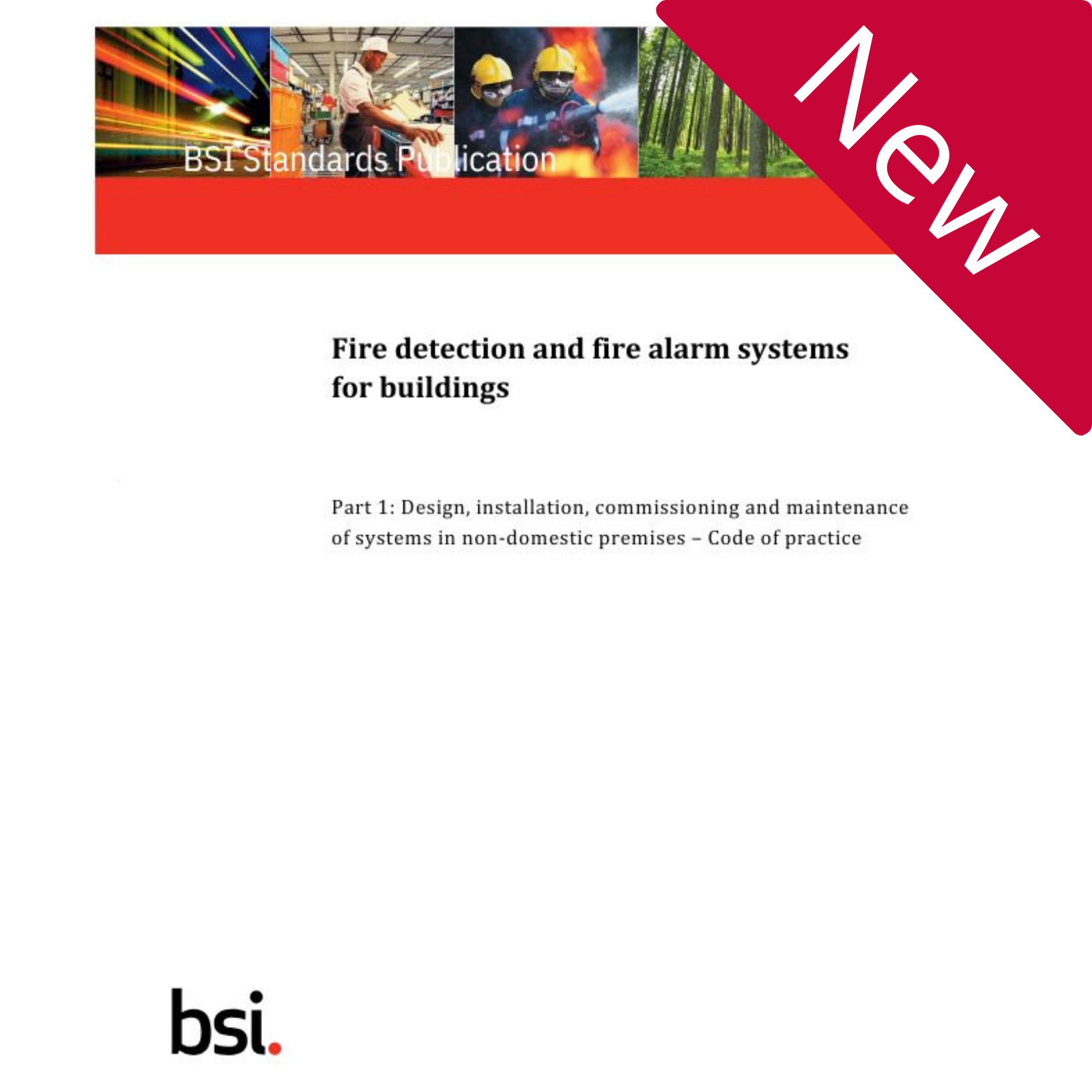 BS 5839-1:2025 Fire detection and fire alarm systems for buildings. Part 1: Design, installation, commissioning and maintenance of systems in non domestic premises – Code of practice